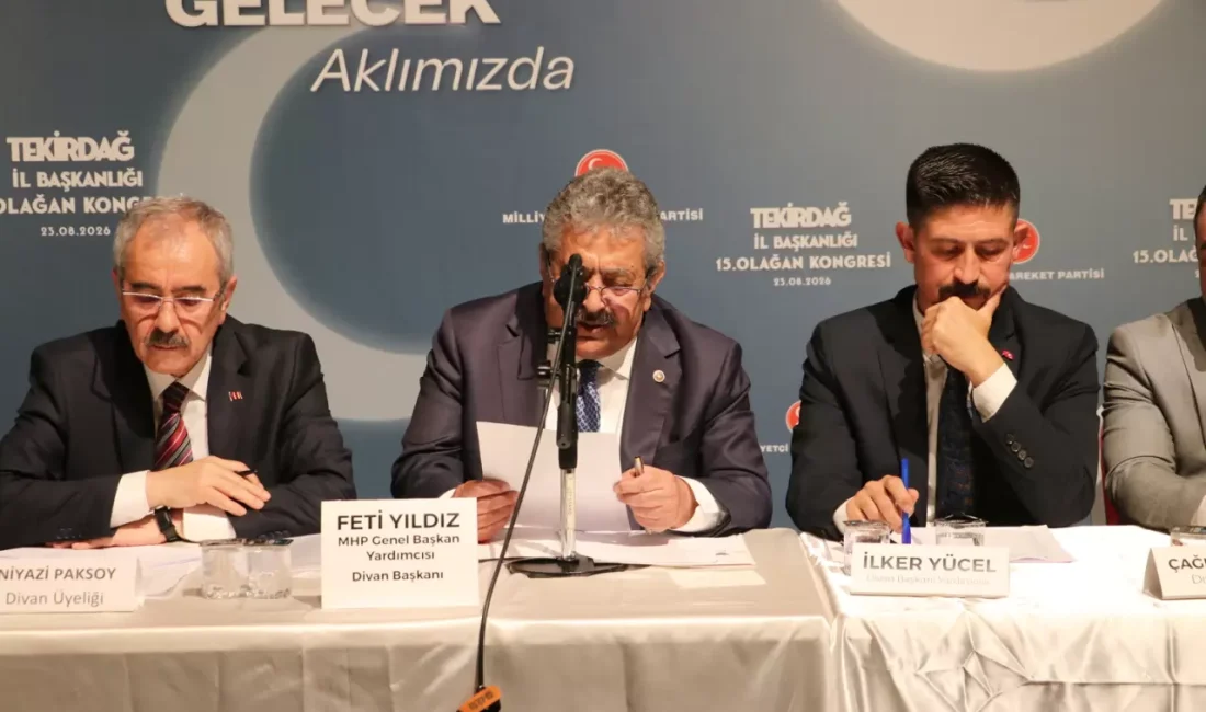 MHP Genel Başkan Yardımcısı Feti Yıldız, Tekirdağ İl Kongresi'nde yaptığı
