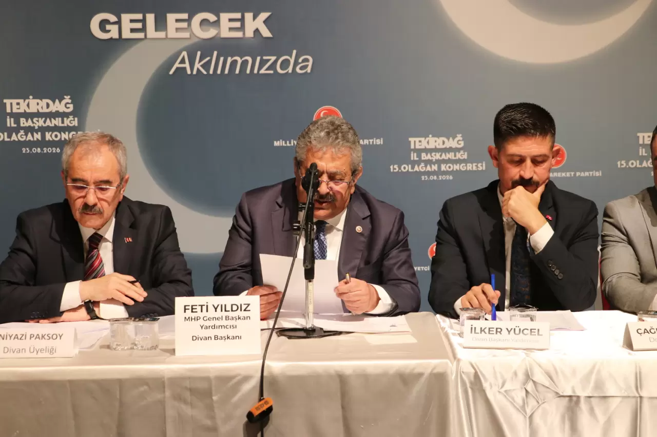 MHP Genel Başkan Yardımcısı Feti Yıldız, Tekirdağ İl Kongresi'nde yaptığı