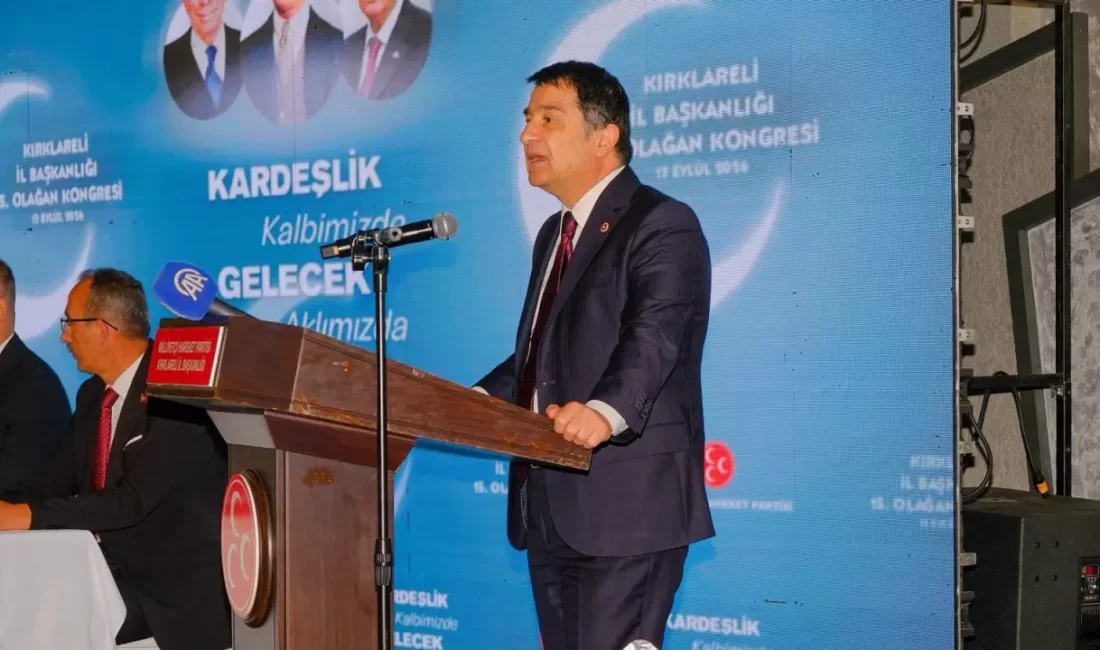 MHP Genel Başkan Yardımcısı İsmail Faruk Aksu, Kırklareli İl Kongresi'nde